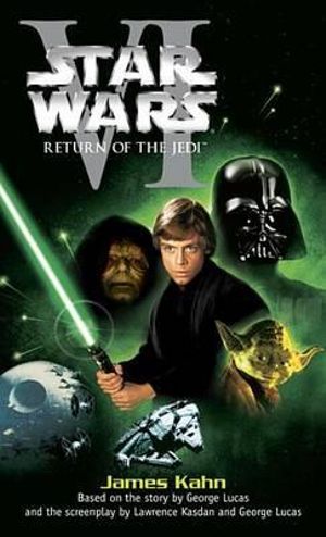 Return of the Jedi : Star Wars: Episode VI - James Kahn