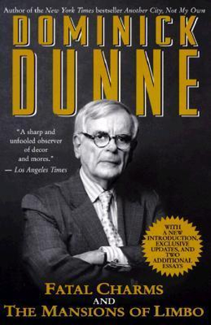 Fatal Charms and The Mansions of Limbo - Dominick Dunne