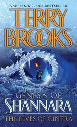 The Elves of Cintra : Pre-Shannara: Genesis of Shannara - Terry Brooks