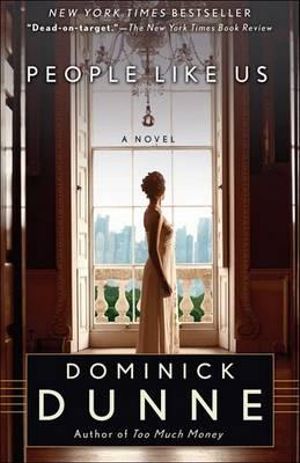 People Like Us - Dominick Dunne