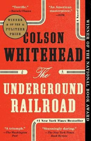 The Underground Railroad - Colson Whitehead