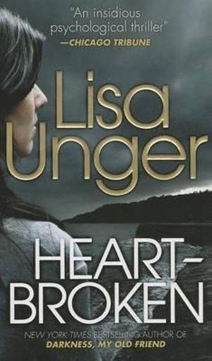 Heartbroken : Vintage Crime/Black Lizard - Lisa Unger