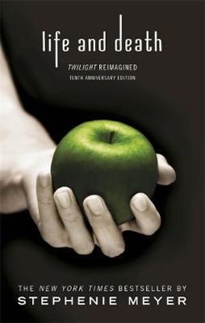 Life and Death : Twilight Reimagined - Stephenie Meyer