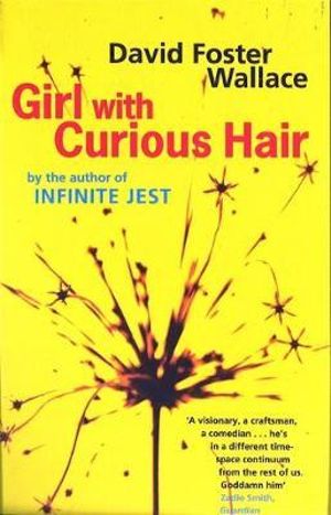 Girl With Curious Hair - David Foster Wallace