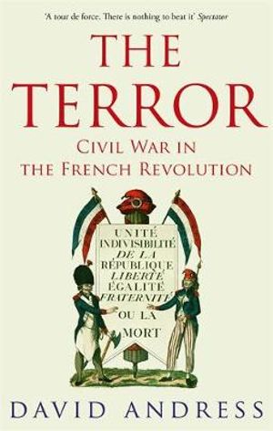 The Terror : Civil War in the French Revolution - David Andress