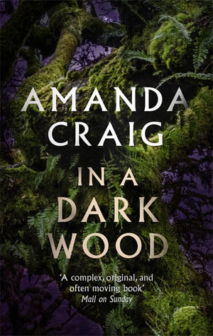 In a Dark Wood - Amanda Craig