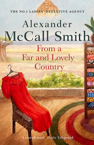 From a Far and Lovely Country by Alexander McCall Smith No. 1