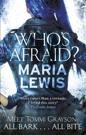 Who's Afraid? : Tommi Grayson - Maria Lewis