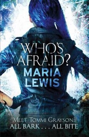 Who's Afraid? : Tommi Grayson - Maria Lewis