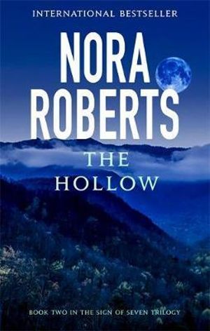 The Hollow : Sign of Seven Trilogy - Nora Roberts