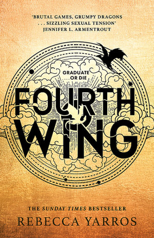 Fourth Wing : The Empyrean: Book 1 - Rebecca Yarros