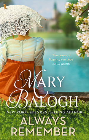 Always Remember : Fall in love against the odds in this charming Regency romance - Mary Balogh