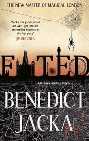 Fated : Alex Verus: Book 1 - Benedict Jacka