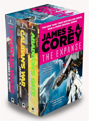 The Expanse Box Set Books 1-3 (Leviathan Wakes, Caliban's War, Abaddon's Gate) - James S. A. Corey