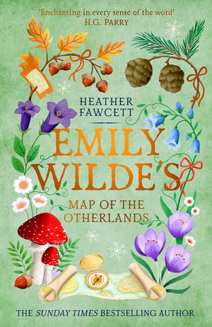 Emily Wilde's Map of the Otherlands : Emily Wilde: Book 2 - Heather Fawcett