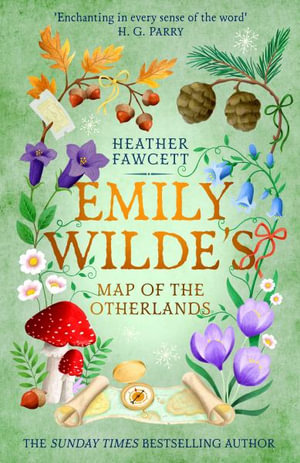 Emily Wilde's Map of the Otherlands : the charming light academia Sunday Times bestseller - Heather Fawcett