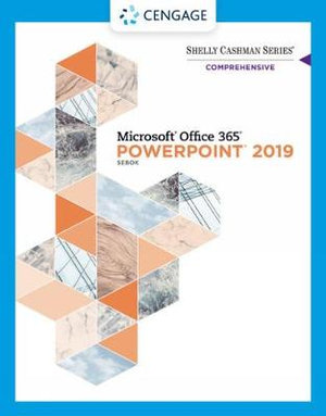 Shelly Cashman SeriesA® MicrosoftA® Office 365A® & PowerPointA® 2019 Comprehensive : Mindtap Course List - Susan  Sebok