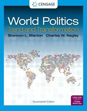 World Politics : 17th Edition - Trend and Transformation - Shannon L. Blanton