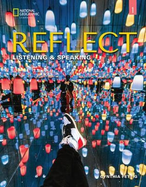 Reflect Listening & Speaking 1 : Student's Book - Cynthia Fettig