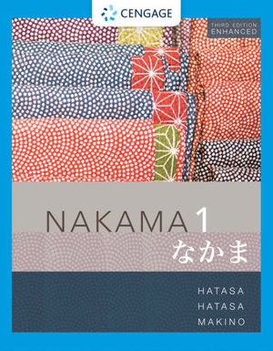 Student Activity Manual for Nakama 1 Enhanced, Student text - Yukiko Abe Hatasa