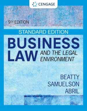 Business Law and the Legal Environment - Standard Edition : 9th Edition - Jeffrey F. Beatty