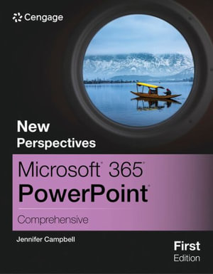 New Perspectives Microsoft® 365® PowerPoint® Comprehensive, First  Edition : Mindtap Course List - Jennifer Campbell