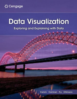 Data Visualization : Exploring and Explaining with Data - Jeffrey D. Camm