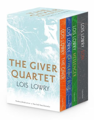 The Giver Quartet Box Set : The Giver, Gathering Blue, Messenger, Son - Lois Lowry