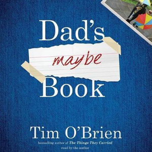 Dad's Maybe Book - Tim O'Brien