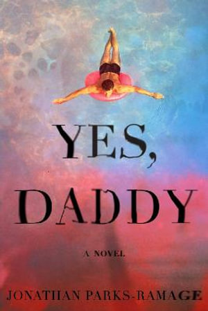 Yes, Daddy - Jonathan Parks-Ramage