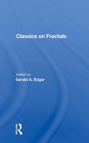 Classics On Fractals - Gerald A. Edgar