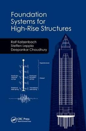 Foundation Systems for High-Rise Structures - Rolf Katzenbach