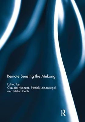 Remote Sensing the Mekong - Claudia Kuenzer