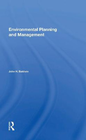 Environmental Planning And Management - John H Baldwin