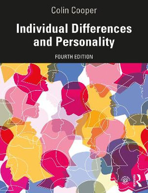 Individual Differences and Personality : 4th edition - Colin Cooper