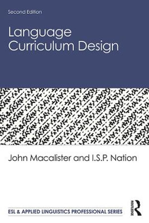 Language Curriculum Design : 2nd edition - John Macalister