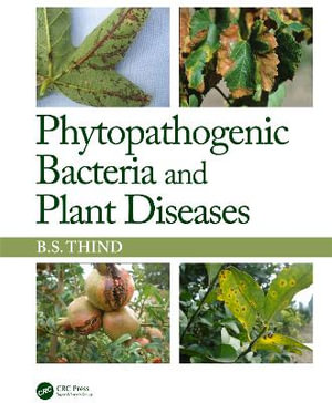 Phytopathogenic Bacteria and Plant Diseases - BS Thind