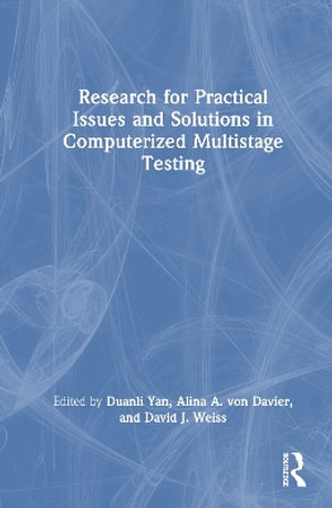 Research for Practical Issues and Solutions in Computerized Multistage Testing - Duanli Yan