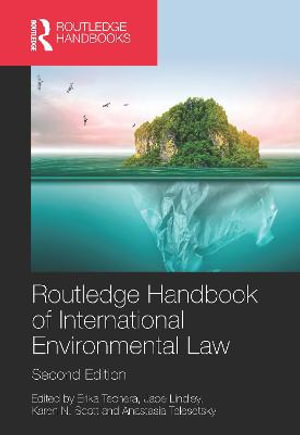 Routledge Handbook of International Environmental Law : Routledge Handbooks in Law - Erika Techera