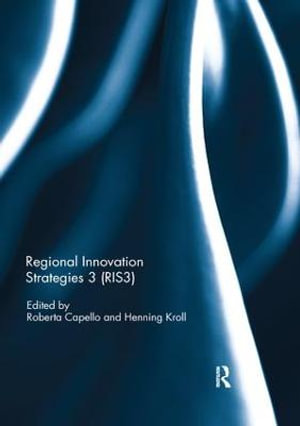 Regional Innovation Strategies 3 (RIS3) - Roberta Capello