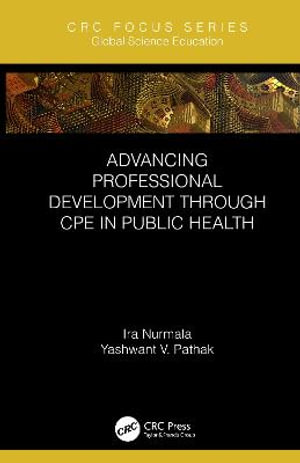 Advancing Professional Development through CPE in Public Health : Global Science Education - Ira Nurmala