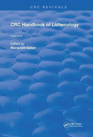 Handbook of Lichenology : Volume 3 - Margalith Galun