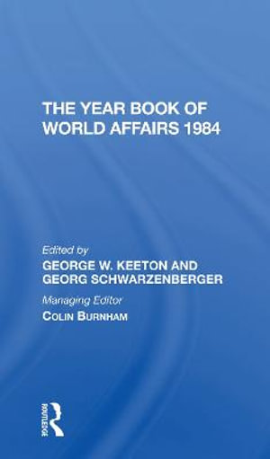 The Year Book Of World Affairs 1984 - George W Keeton