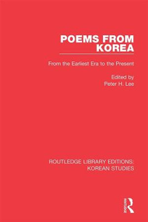 Poems from Korea : From the Earliest Era to the Present - Peter H. Lee