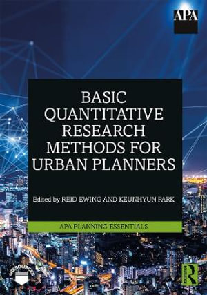 Basic Quantitative Research Methods for Urban Planners : Apa Planning Essentials - Reid Ewing