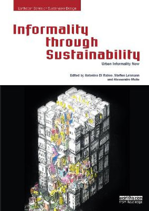 Informality through Sustainability : Urban Informality Now - Antonino Di Raimo