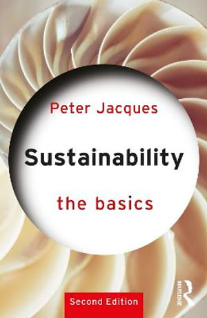 Sustainability : The Basics - Peter Jacques