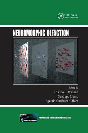 Neuromorphic Olfaction : Frontiers in Neuroengineering - Krishna C. Persaud