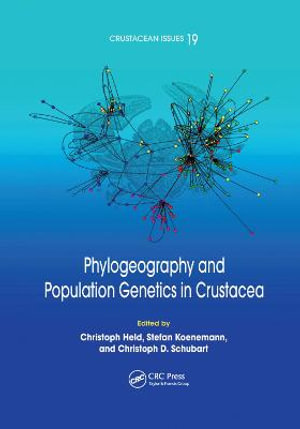 Phylogeography and Population Genetics in Crustacea : Crustacean Issues - Christoph Held