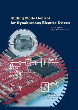 Sliding Mode Control for Synchronous Electric Drives - Sergey E. Ryvkin